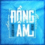 dong am (remix) - adam lam