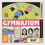 gymnasium - littlefingers, farrel hilal, joy