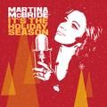 happy holiday / it's the holiday season - martina mcbride