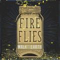 fireflies - walk off the earth