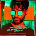 all around the world (la la la) [lum!x remix] - r3hab, a touch of class