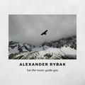 let the music guide you - alexander rybak