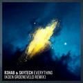 everything (koen groeneveld remix) - r3hab, skytech