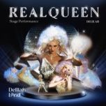 real queen - delilah, thanh duy
