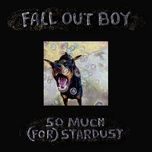 we didn’t start the fire (bonus track) - fall out boy
