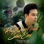 phai quen that sao em - tong gia vy, tk from ling tosite sigure