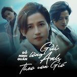 gui long anh theo con gio - do minh quan