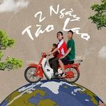 2 ngay tao lao - khoa, pjnpoys