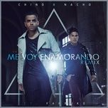 me voy enamorando (remix) - chino & nacho, farruko