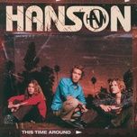 this time around - hanson