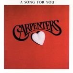 a song for you (reprise) - the carpenters