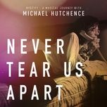 never tear us apart - inxs, mylene farmer, michael hutchence