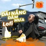 dai nang dam mua (lofi version) - pham truong