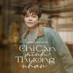 chi can minh thuong nhau (lofi version) - andiez, orinn