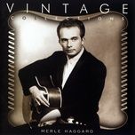 the bottle let me down - merle haggard