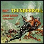 thunderball (main title) (remastered) - tom jones, john barry