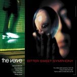 bitter sweet symphony - the verve