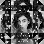 traffic lights (mike vamp remix) - lena