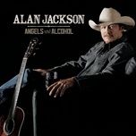 mexico, tequila and me - alan jackson
