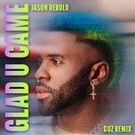glad u came (guz remix) - jason derulo