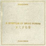 a symptom of being human (piano remix) - shinedown