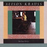 on the borderline - alison krauss