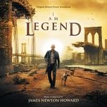my name is robert neville - james newton howard, hollywood studio symphony, pete anthony, chris bacon, hollywood film chorale, grant gershon
