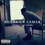 swimming pools (drank) - kendrick lamar