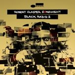 persevere - robert glasper experiment, snoop dogg, lupe fiasco, luke james