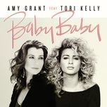 baby baby - amy grant, tori kelly