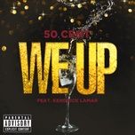 we up (album version (explicit)) - 50 cent, kendrick lamar