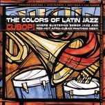 yesterdays - poncho sanchez, freddie hubbard