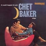 everything happens to me (album version) - chet baker