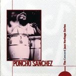 yesterdays (album version) - poncho sanchez, freddie hubbard