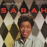 oh yeah - sarah vaughan