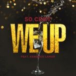 we up (album version (edited)) - 50 cent, kendrick lamar