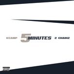 5 minutes - k camp, 2 chainz