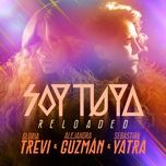 soy tuya (reloaded) - gloria trevi, alejandra guzman, sebastian yatra