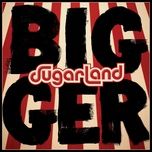 love me like i'm leaving - sugarland