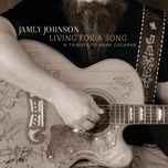 living for a song (album version) - jamey johnson, hank cochran, kris kristofferson, willie nelson, merle haggard