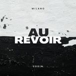 au revoir - milano, eddin