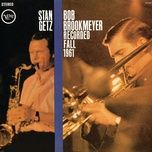 love jumped out - stan getz, bob brookmeyer
