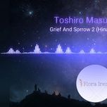 grief and sorrow 2 (hinata theme song) - toshiro masuda