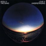 love & understanding - kool & the gang