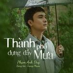 thanh pho dung day mua - pham anh duy