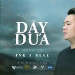 day dua (blue remix) - beaz, tvk, truzg