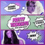 pretty thoughts (jean juan remix) - henri purnell, inna, nobody cares