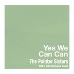 yes we can can (silo x john buchanan remix) - the pointer sisters