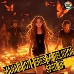 eres mi religion (sped up) - high and low hits, mana, joy