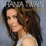 i'm holdin' on to love (to save my life) - shania twain